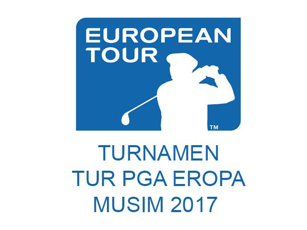 Jadwal dan Hasil Turnamen-Turnamen Tur Eropa Musim 2017 (per 19 Okt 2017)