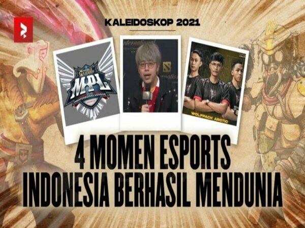 Kaleidoskop 2021: Empat Momen Esports Indonesia yang Mendunia