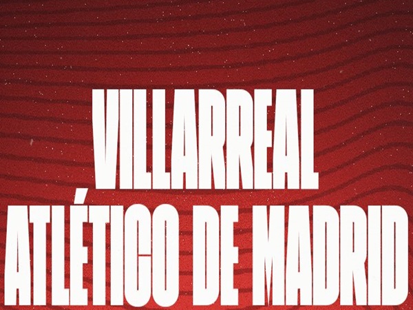 Villarreal vs Atletico Madrid