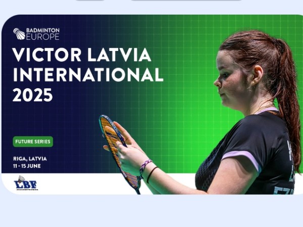 Turnamen Latvia International 2025 Kembali Digelar Pekan Ini