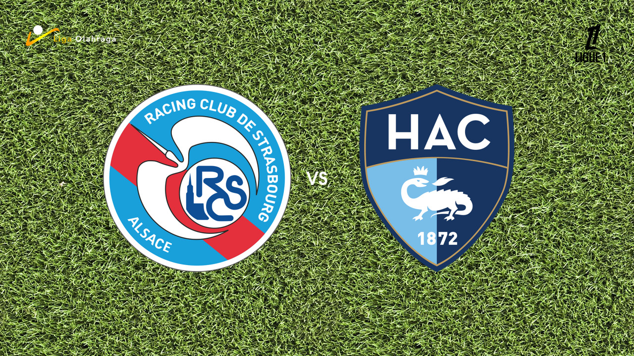 Prediksi Strasbourg vs Le Havre, 14 September 2025 | Ligue 1 | Pekan 4