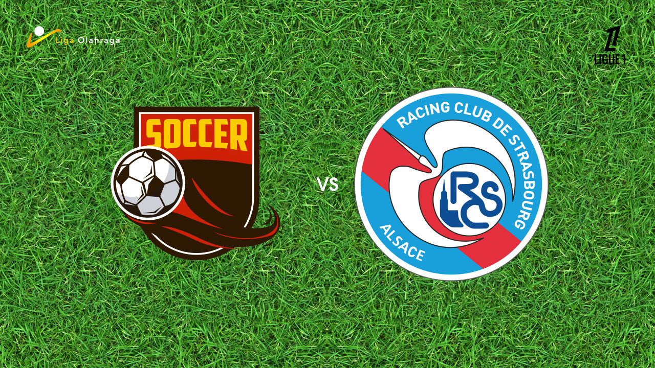 Prediksi Paris FC vs Strasbourg, 21 September 2025 | Ligue 1 | Pekan 5