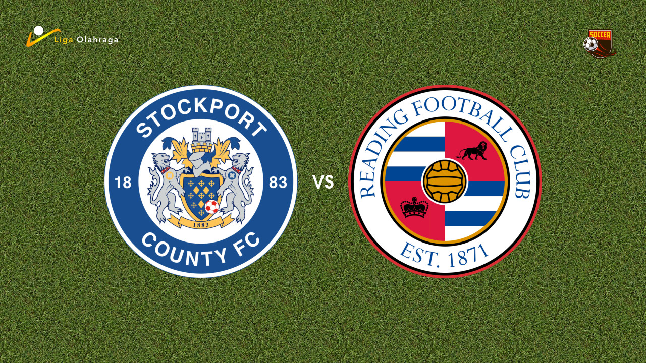 Prediksi Stockport vs Reading, 27 September 2025 | League One | Pekan 10