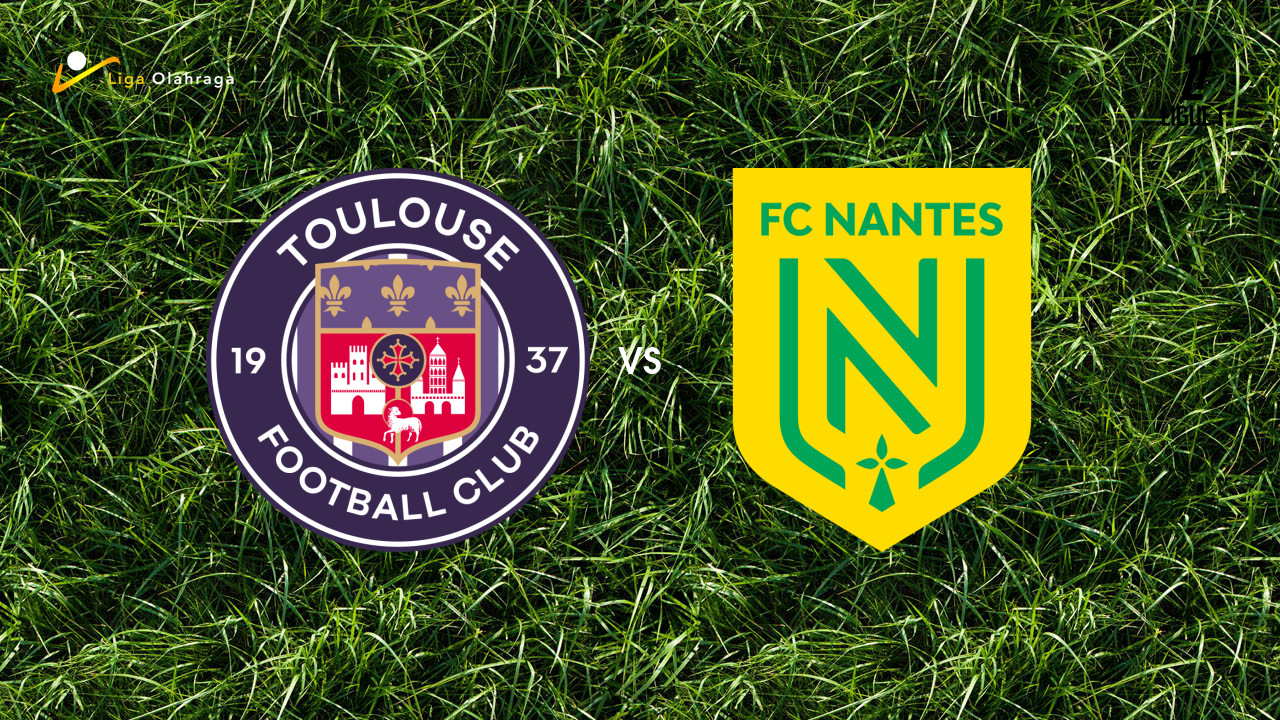 Prediksi Toulouse vs Nantes, 27 September 2025 | Ligue 1 | Pekan 6