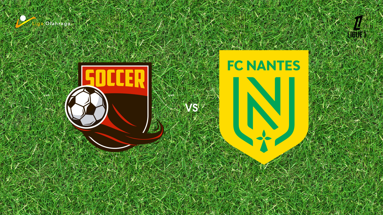 Prediksi Paris FC vs Nantes, 24 Oktober 2025 | Ligue 1 | Pekan 9