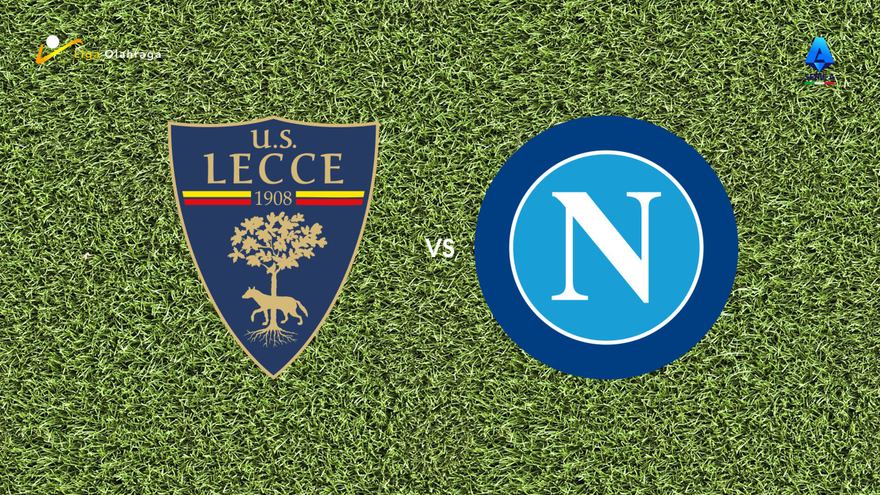 Prediksi Lecce vs Napoli, 28 Oktober 2025 | Serie A | Pekan 9
