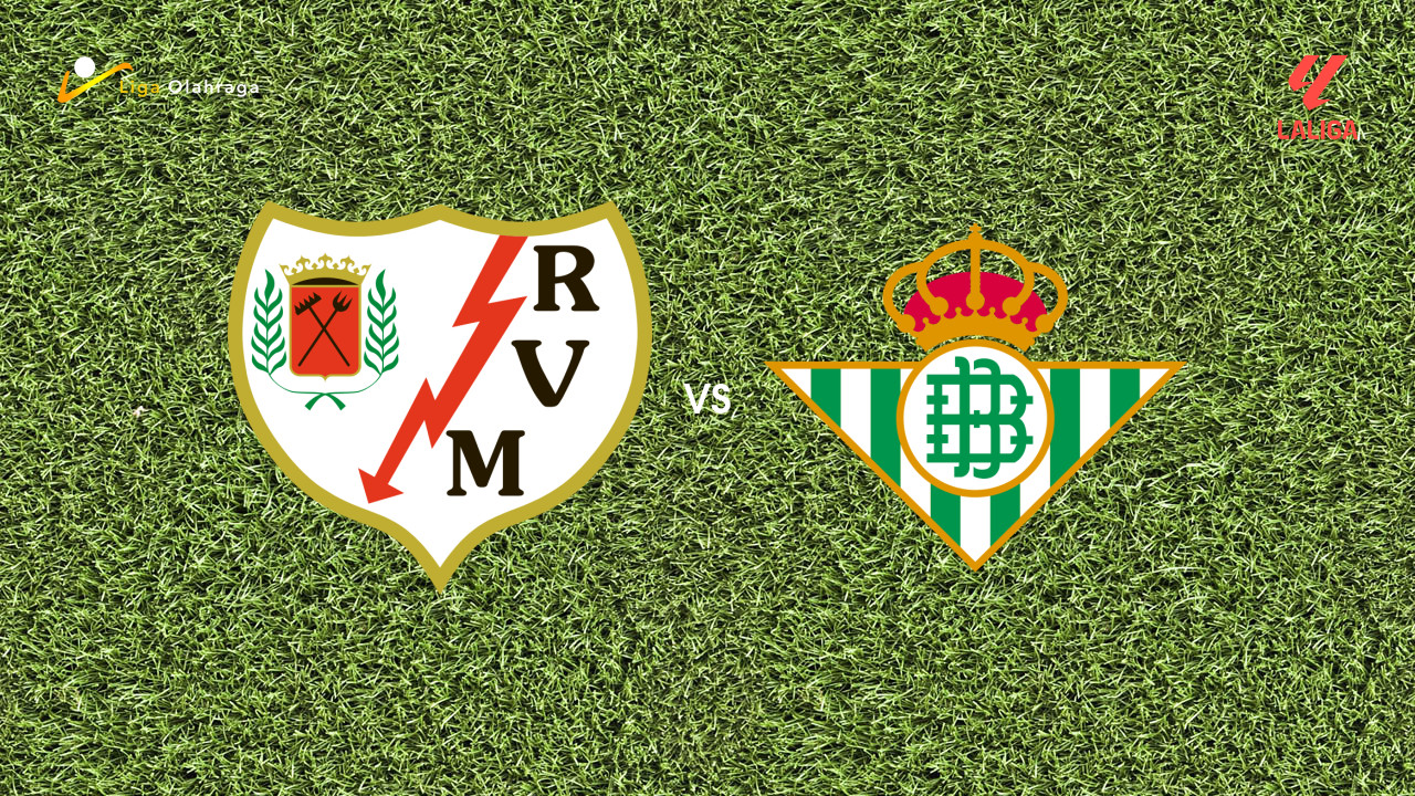 Prediksi Rayo Vallecano vs Real Betis, 16 Desember 2025 La Liga