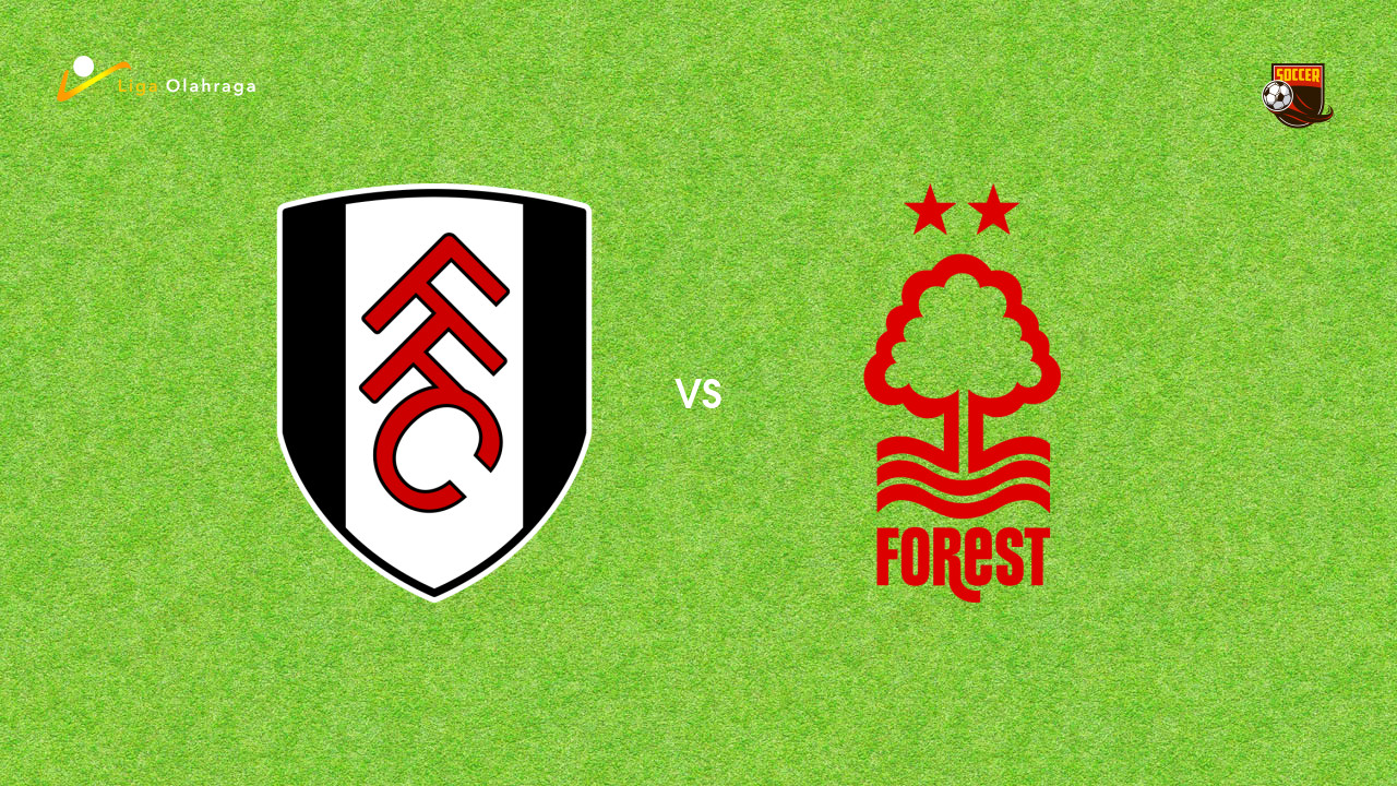 Prediksi Fulham vs Nottingham Forest, 23 Desember 2025 Premier League