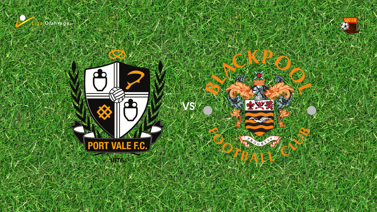Prediksi Port Vale vs Blackpool, 01 Januari 2026 League One