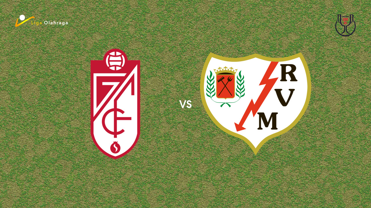 Prediksi Granada vs Rayo Vallecano, 07 Januari 2026 Copa del Rey