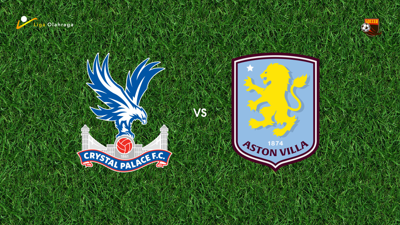 Prediksi Crystal Palace vs Aston Villa, 08 Januari 2026 Premier League