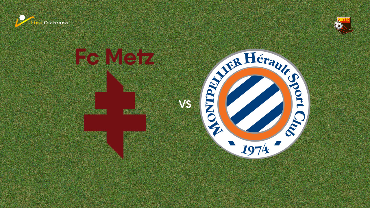 Prediksi Metz vs Montpellier, 12 Januari 2026 Coupe de France
