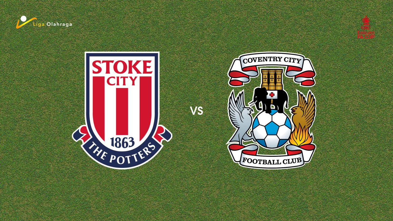 Prediksi Stoke City vs Coventry City, 10 Januari 2026 FA Cup