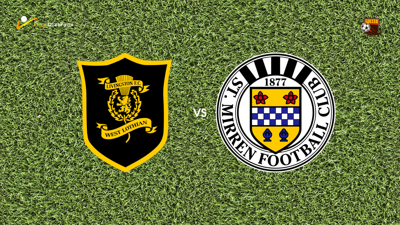 Prediksi Livingston vs St Mirren, 17 Januari 2026 Scottish Cup