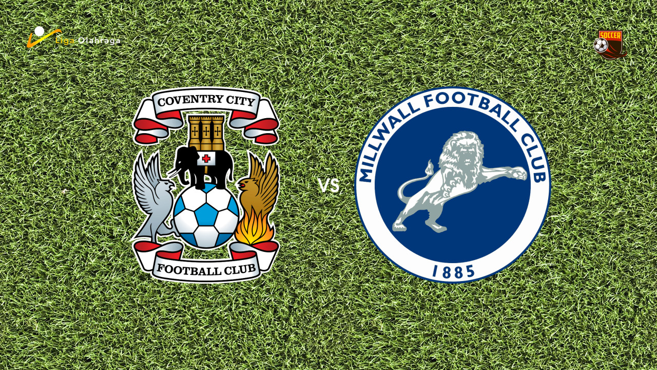Prediksi Coventry City vs Millwall, 21 Januari 2026 Championship