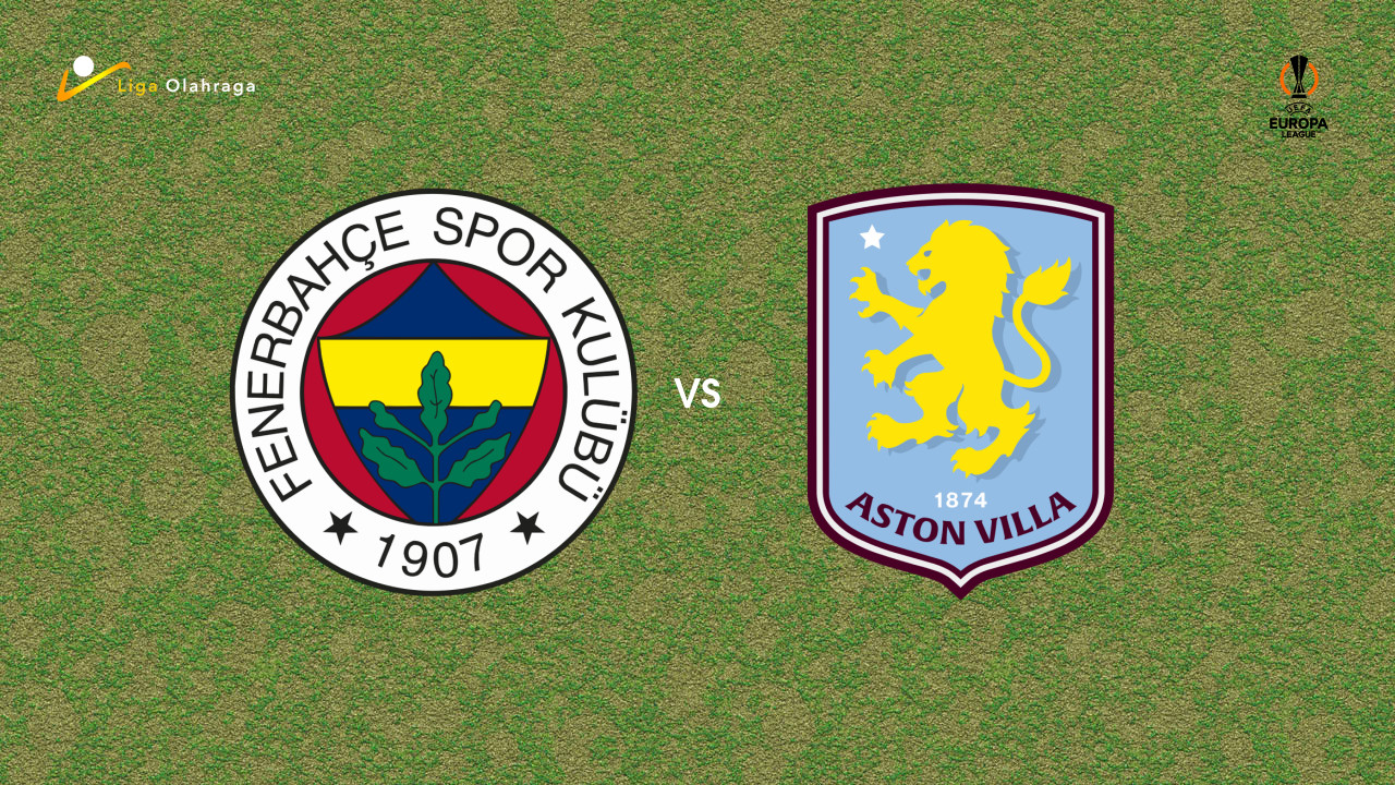 Prediksi Fenerbahce vs Aston Villa, 23 Januari 2026 Europa League
