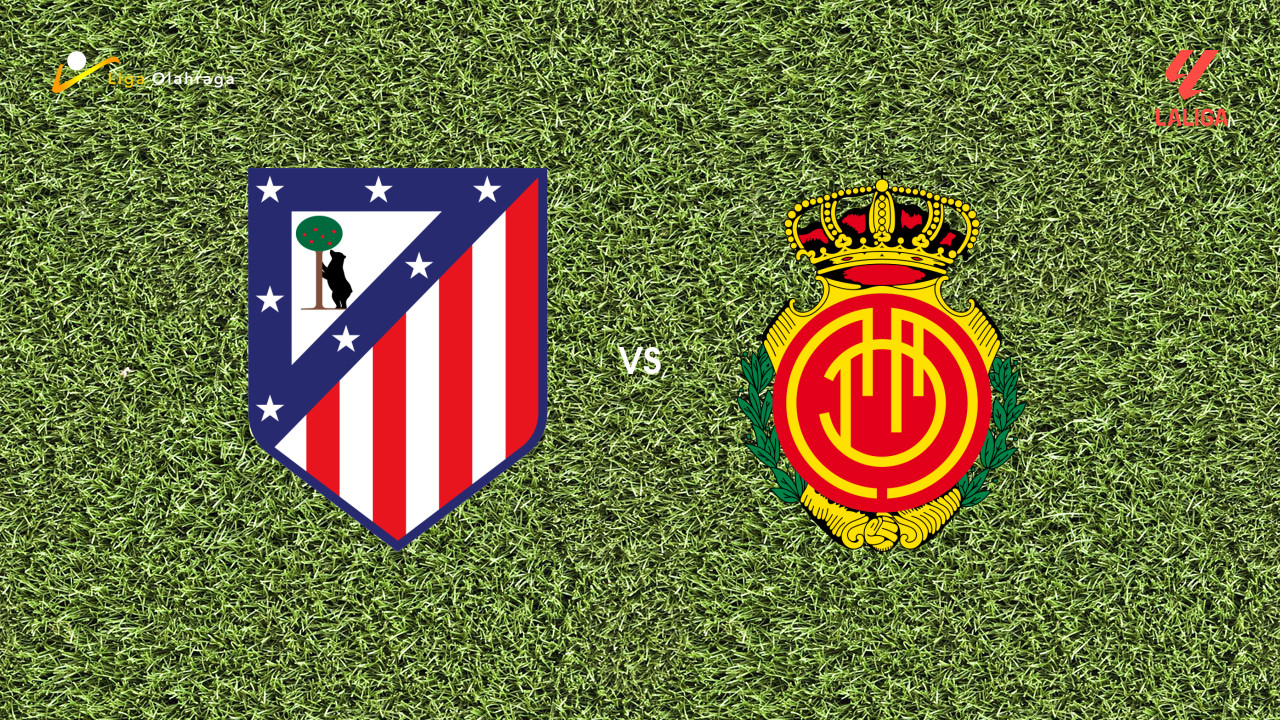 Prediksi Atletico Madrid vs Mallorca, 25 Januari 2026 La Liga