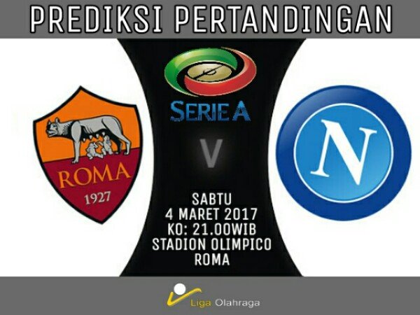 Prediksi Liga Italia: AS Roma v SSC Napoli, Laga Dua Tim Pesakitan