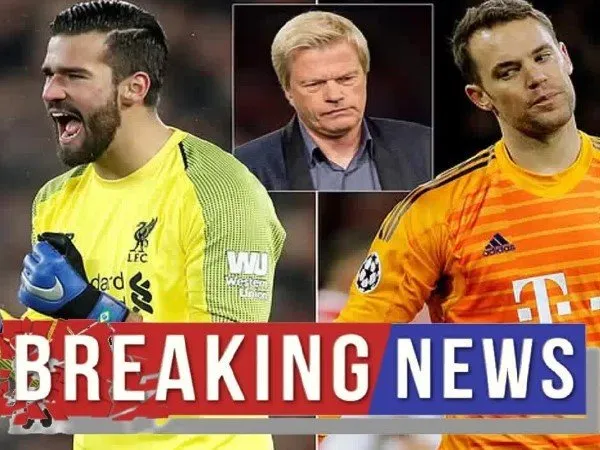 Legenda Bayern Kritik Neuer dan Sebut Alisson Sebagai Kiper Terbaik Dunia