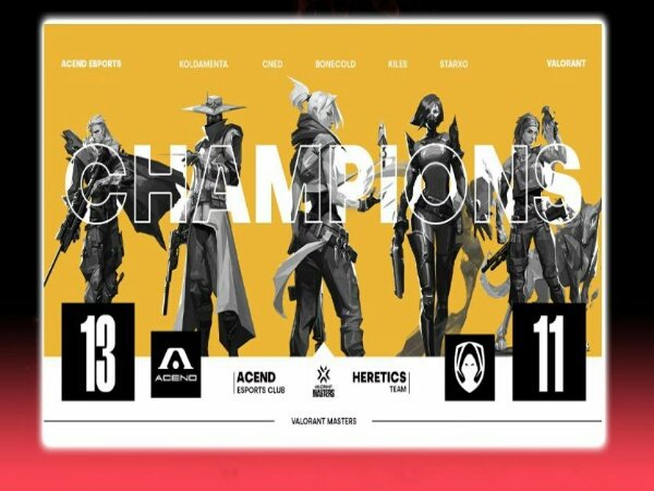 Kalahkan Team Heretics di Final, Acend Juara VCT Masters 1 Eropa Pertama