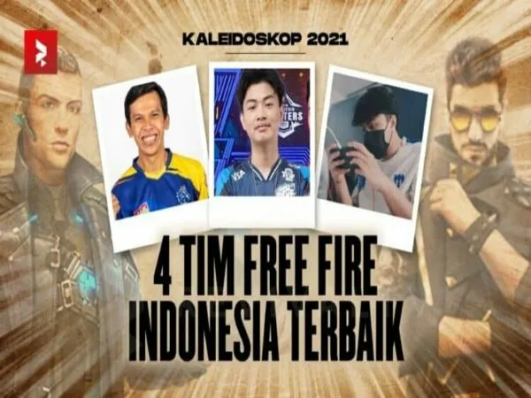 Kaleidoskop 2021: Empat Tim Free Fire Indonesia Terbaik