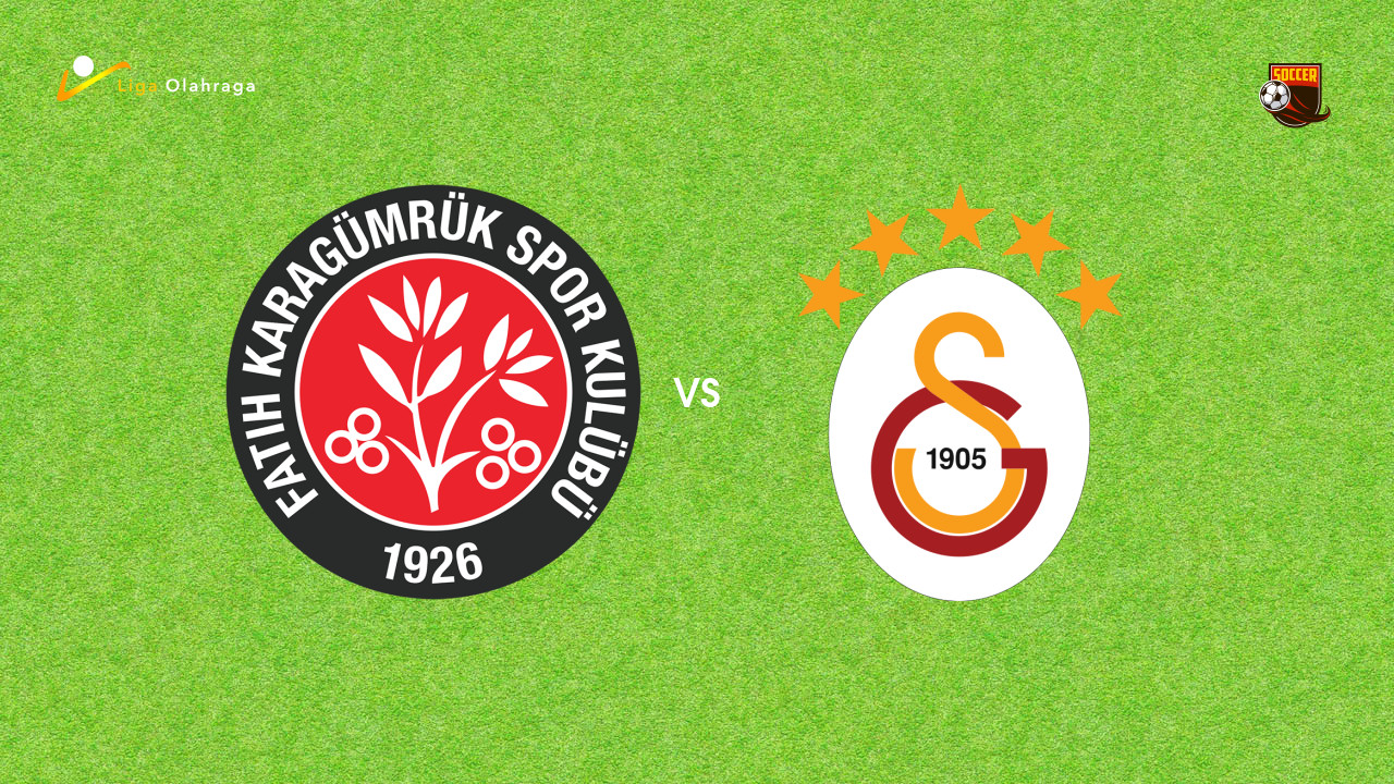 Prediksi Fatih Karagumruk vs Galatasaray, 25 Januari 2026 Turkish Super Lig