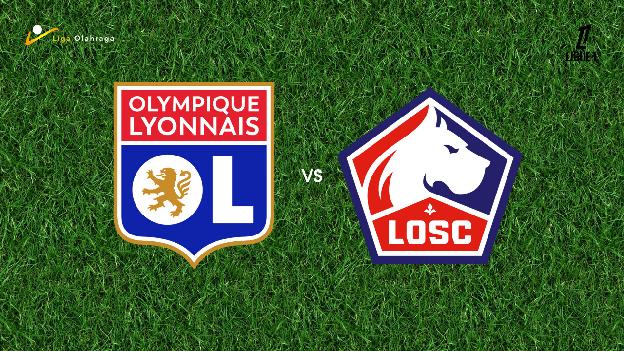 Prediksi Lyon vs Lille, 01 Februari 2026 Ligue 1