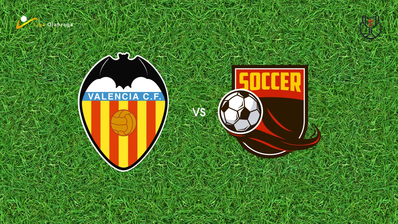 Prediksi Valencia vs Athletic Bilbao, 05 Februari 2026 Copa del Rey