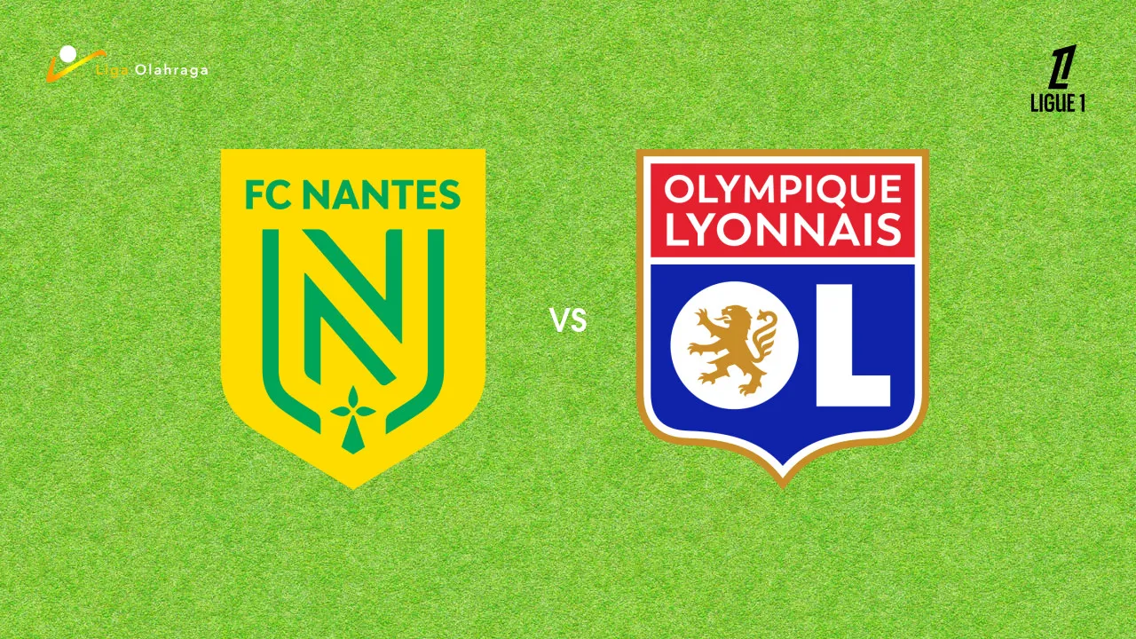 Prediksi Nantes vs Lyon, 08 Februari 2026 Ligue 1