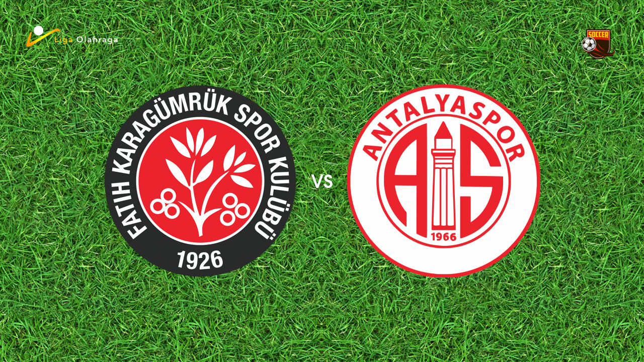 Prediksi Fatih Karagumruk vs Antalyaspor, 07 Februari 2026 Turkish Super Lig