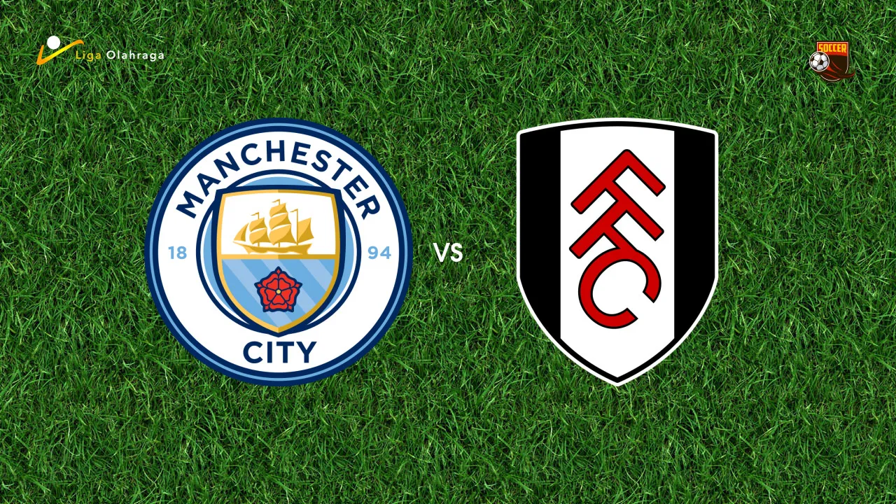 Prediksi Manchester City vs Fulham, 12 Februari 2026 Premier League