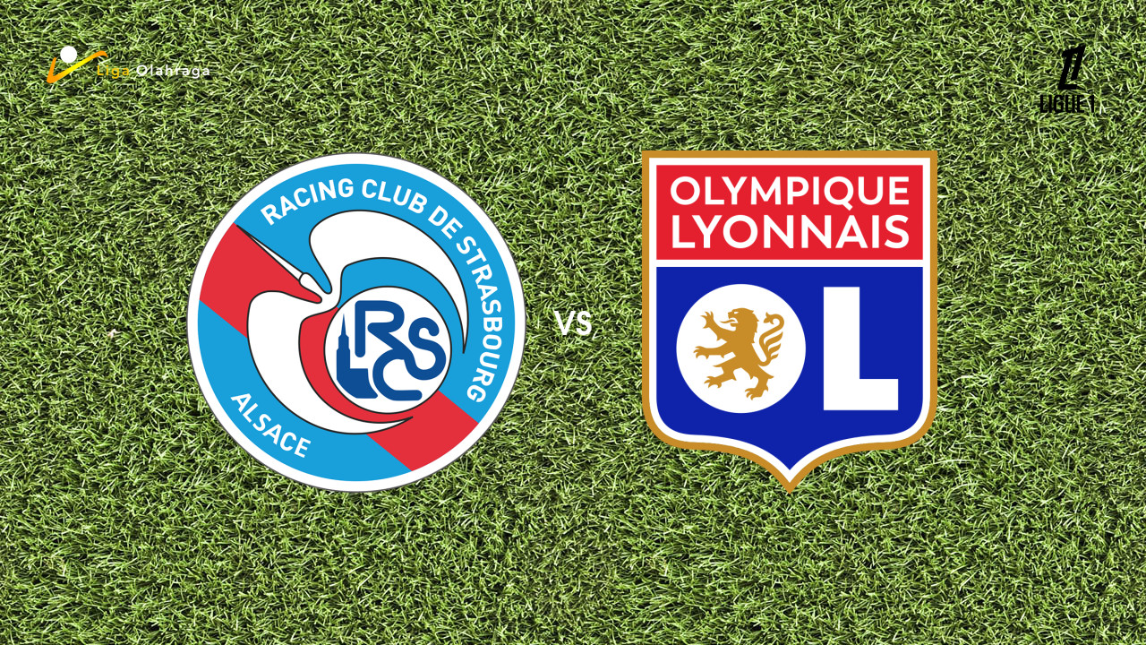 Prediksi Strasbourg vs Lyon, 23 Februari 2026 Ligue 1