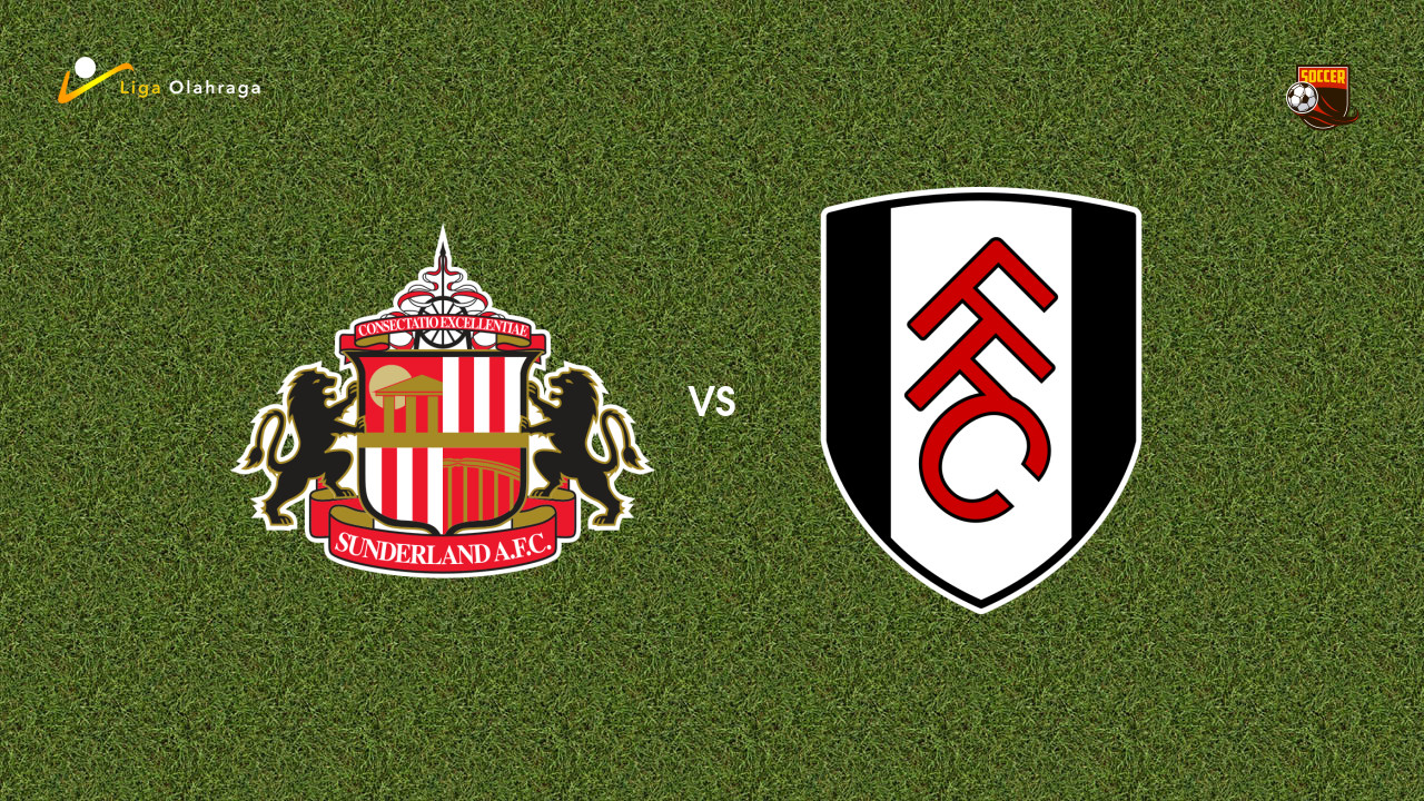 Prediksi Sunderland vs Fulham, 22 Februari 2026 Premier League