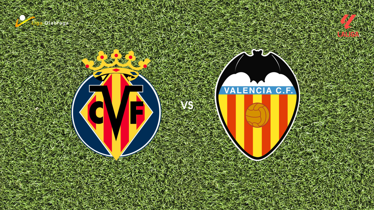 Prediksi Villarreal vs Valencia, 23 Februari 2026 La Liga