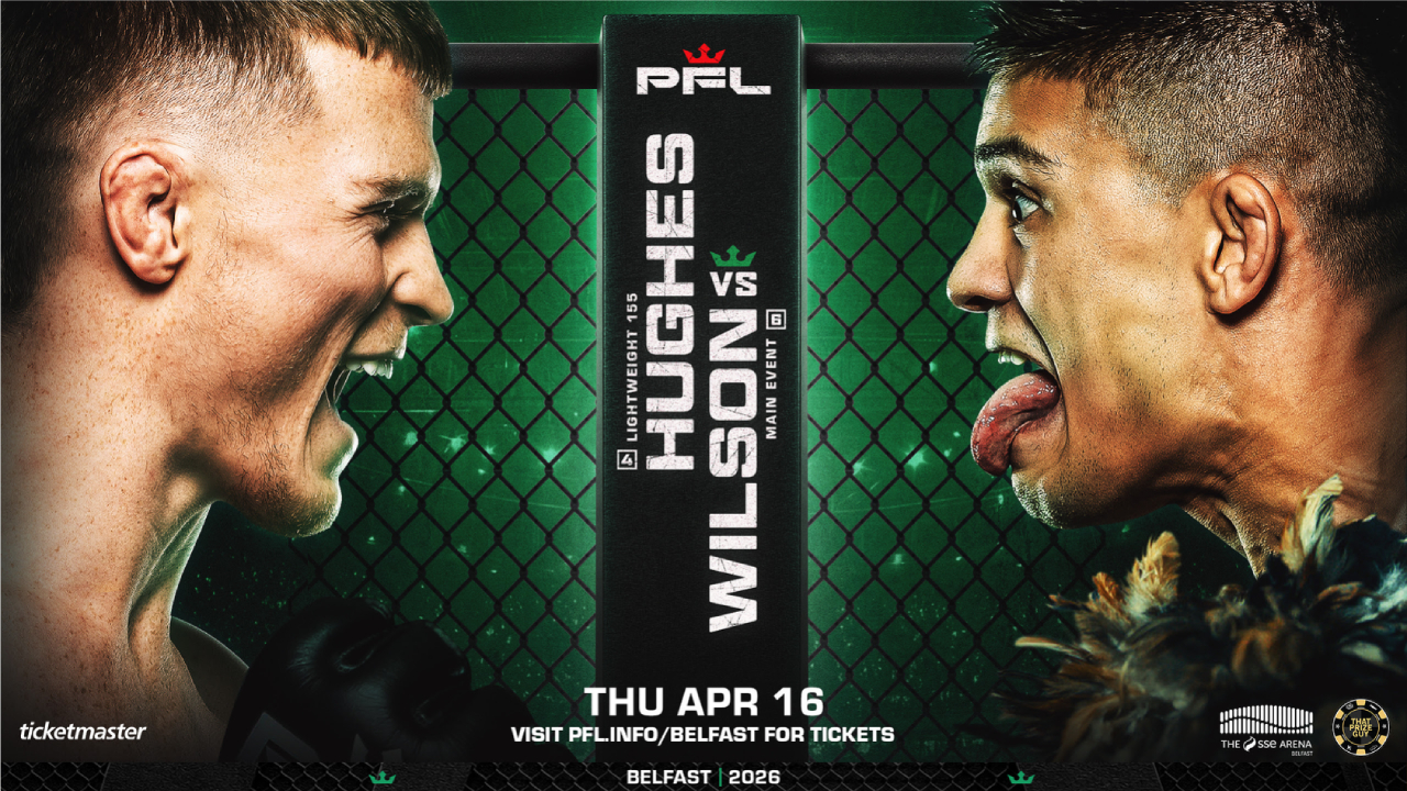 Paul Hughes Hadapi Jay Jay Wilson Pada 16 April di Duel Utama PFL Belfast