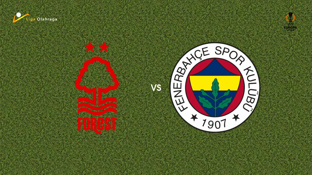 Prediksi Nottingham Forest vs Fenerbahce, 27 Februari 2026 Europa League