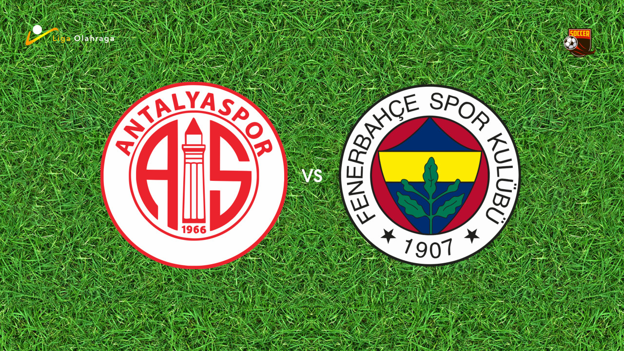 Prediksi Antalyaspor vs Fenerbahce, 02 Maret 2026 Turkish Super Lig