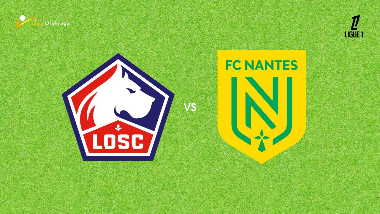 Prediksi Lille vs Nantes, 01 Maret 2026 Ligue 1