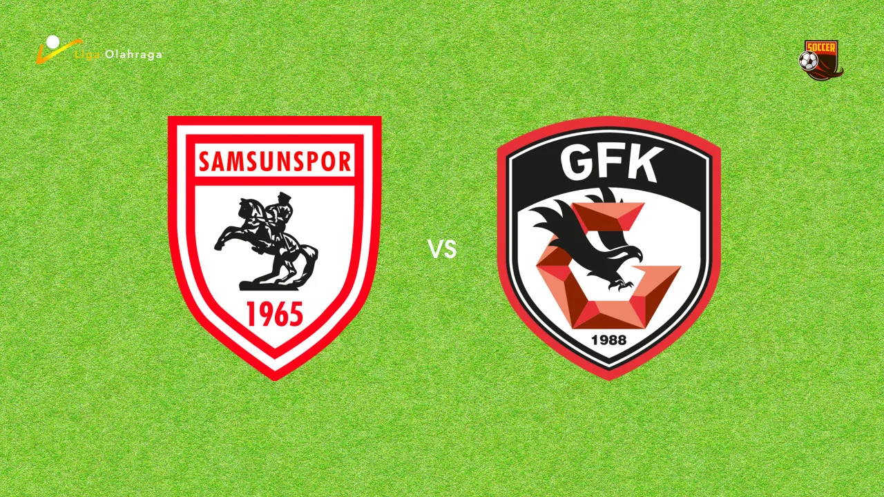 Prediksi Samsunspor vs Gaziantep, 02 Maret 2026 Turkish Super Lig