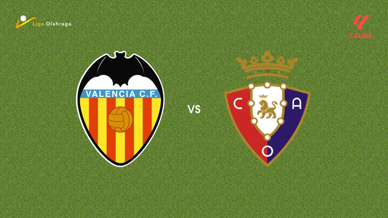 Prediksi Valencia vs Osasuna, 01 Maret 2026 La Liga