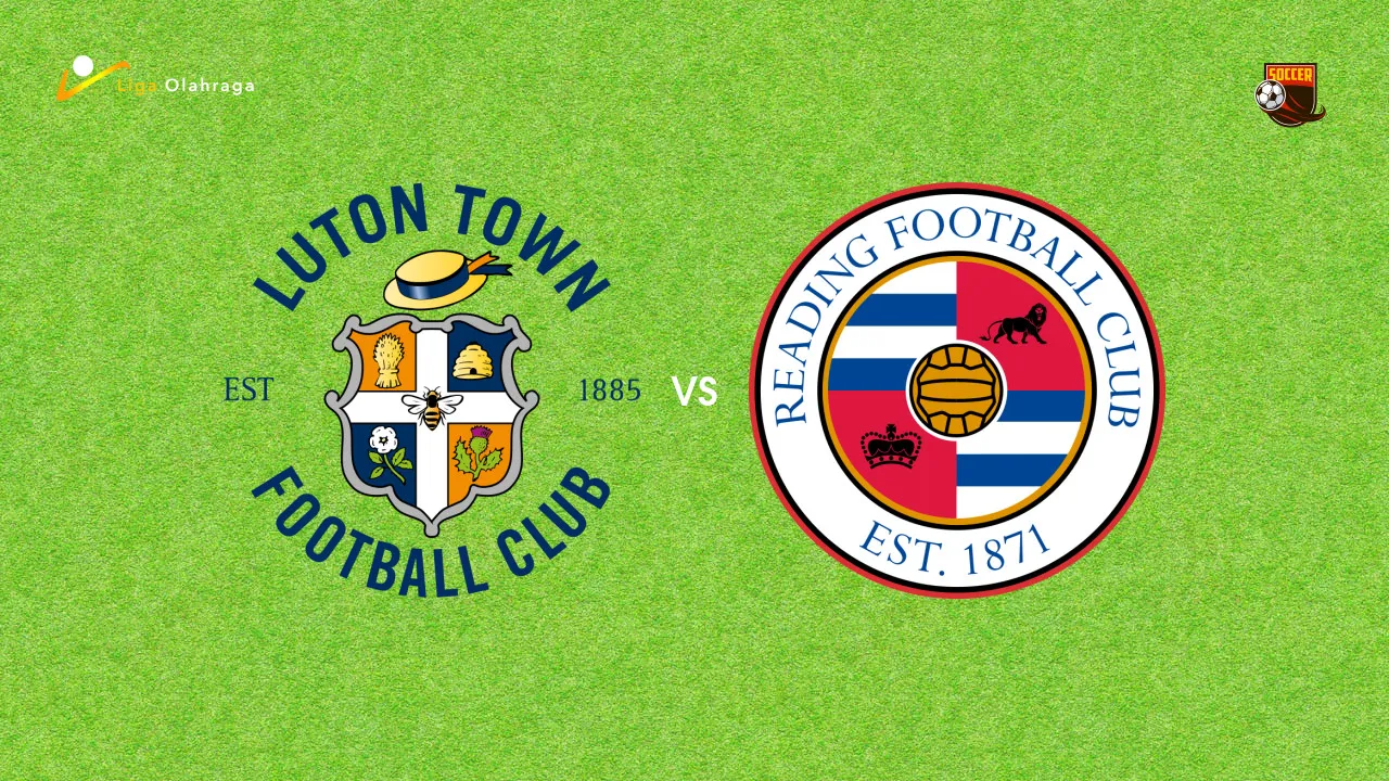 Prediksi Luton Town vs Reading, 07 Maret 2026 League One