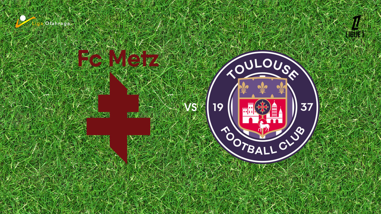 Prediksi Metz vs Toulouse, 15 Maret 2026 Ligue 1