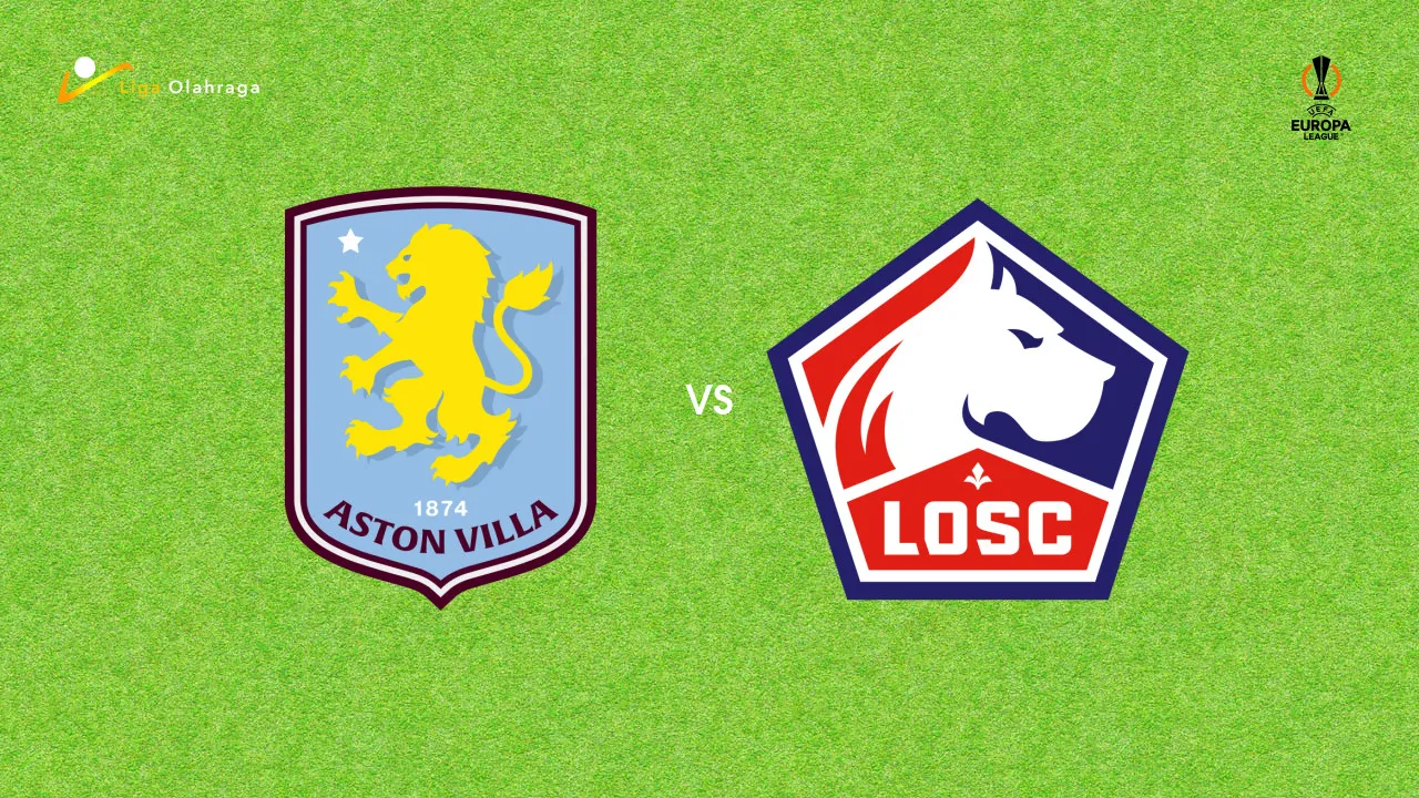Prediksi Aston Villa vs Lille, 20 Maret 2026 Europa League