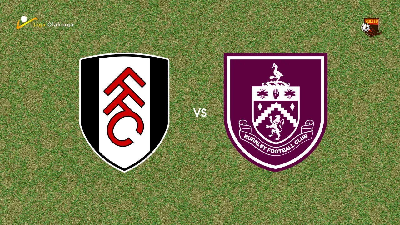 Prediksi Fulham vs Burnley, 21 Maret 2026 Premier League