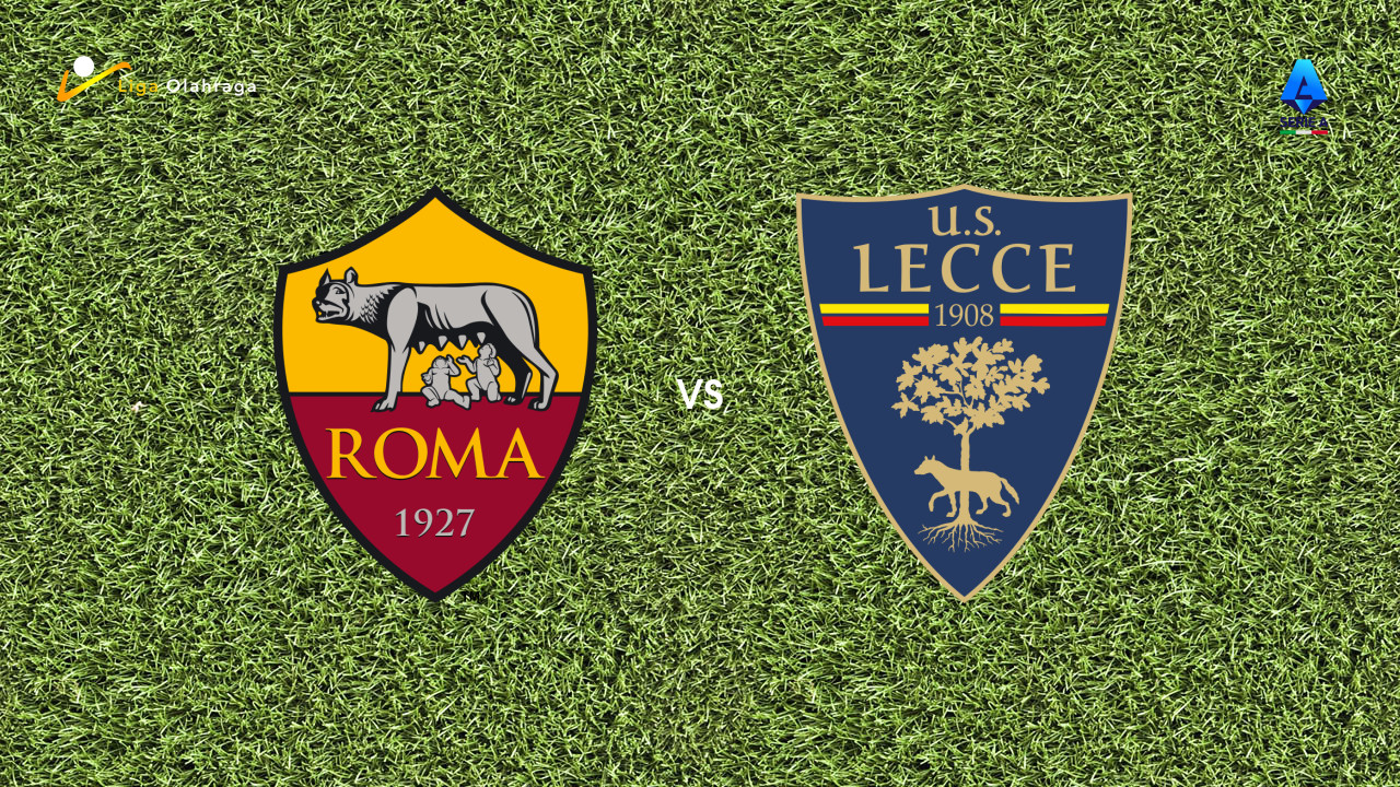 Prediksi Roma vs Lecce, 23 Maret 2026 Serie A