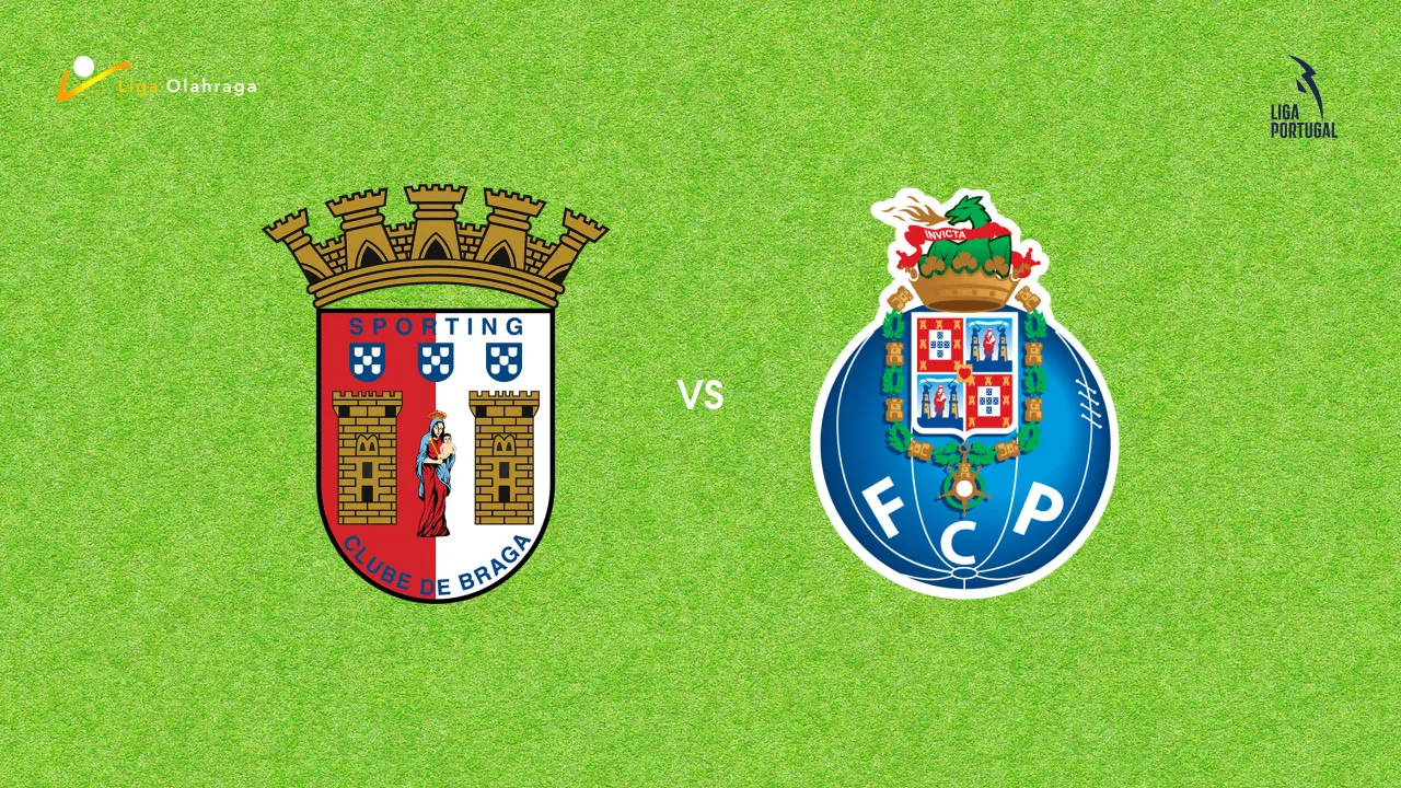 Prediksi Braga vs Porto, 23 Maret 2026 Primeira Liga