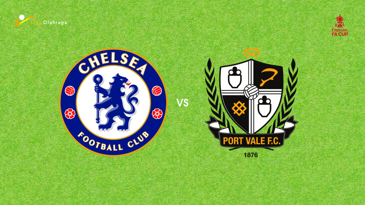 Prediksi Chelsea vs Port Vale, 05 April 2026 FA Cup