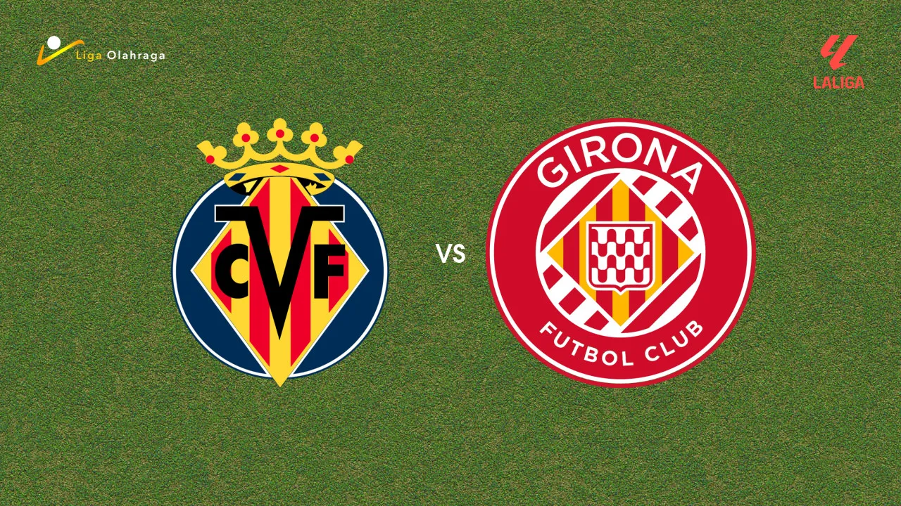 Prediksi Villarreal vs Girona, 07 April 2026 La Liga