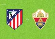 Prediksi Atletico Madrid vs Elche, 23 April 2026 La Liga