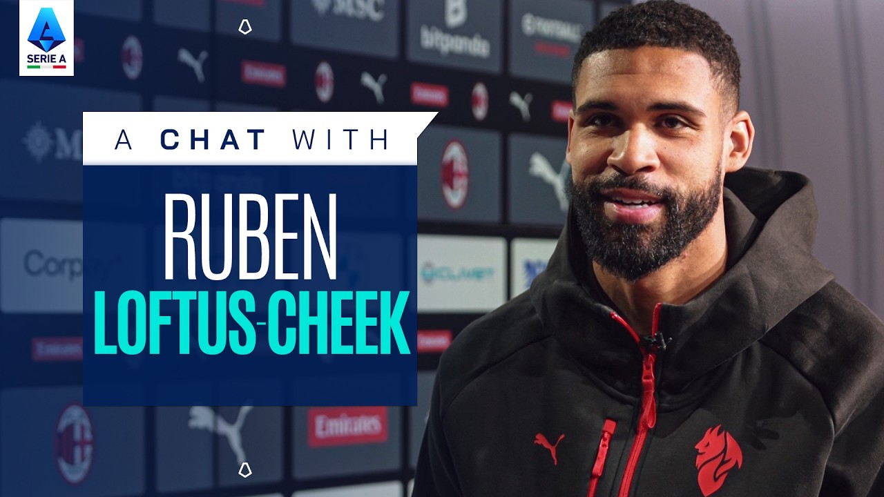 Ruben Loftus-Cheek Ungkap Bagaimana Hubungannya Dengan Max Allegri